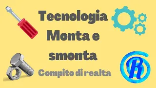 Laboratorio di tecnologia: monta-smonta oggetti