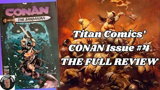 Titan Comics' CONAN Issue #4 - The FULL REVIEW!