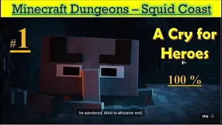 Minecraft Dungeons - A Cry for Heroes | Squid Coast 100% Gameplay Part 1