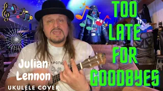 Julian Lennon: “Too Late for Goodbyes” ukulele cover