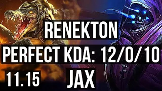 RENEKTON vs JAX (TOP) | 12/0/10, 68% winrate, Legendary | EUW Master | v11.15