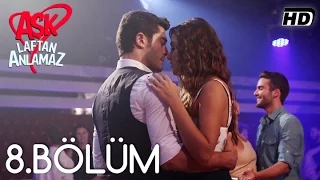 Ask Laftan Anlamaz Episode 8 (Love does not understand the words) - (English Subtitle)