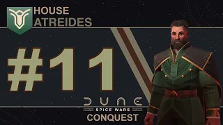 Dune Spice Wars ~ House Atreides ~ Ep #11  [No Commentary]