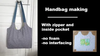 Beautiful handbag making at home - Easy method - with zipper / no foam / no interfacing