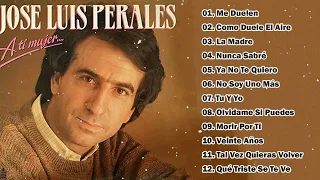 Recopilación 30 Canciones De José Luis Perales - José Luis Perales Sus Mejores Éxitos