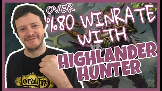 [Hearthstone] Over 80% WR with Highlander Hunter