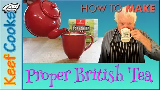 Proper British Tea | How to Make Tea