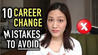 10 Career Change Mistakes to Avoid | Multiple Careers