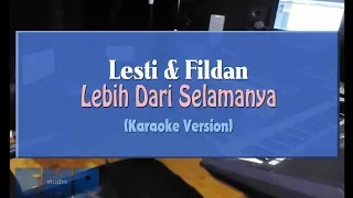 Lesti & Fildan - Lebih dari Selamanya (KARAOKE TANPA VOCAL)