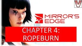 Mirror's Edge - Chapter 4: Ropeburn