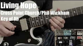 Living Hope | Lead Guitar | Cross Point Church