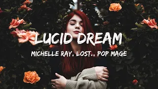 Michelle Ray, lost., Pop Mage - Lucid Dreams (Magic Cover Release)