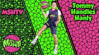 Tommy "HANDLES" Hanly is BACK - MSHTV Camp Mixtape + EBC Jr All American Camp