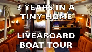 Life is Like Sailing - 3 Years in a Tiny Home - A Liveaboard Boat Tour