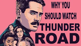 Why you should watch Thunder Road