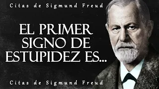 Citas Sorprendentemente Precisas de Sigmund Freud | Citas, aforismos, pensamientos sabios.