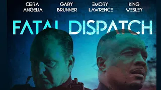 “FATAL DISPATCH” The Movie Coming Soon