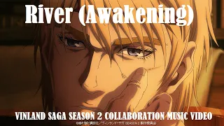 Anonymouz - River (Awakening) ヴィンランド・サガ [VINLAND SAGA] SEASON 2 コラボレーションMV