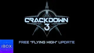 Crackdown 3 Flying High Update (Official Trailer) | xbox 1 e3 trailer 2019