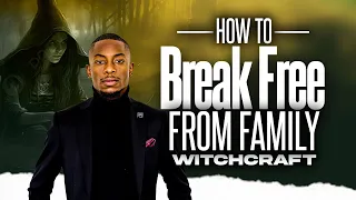 How to break free from family witchcraft | Miz Mzwakhe Tancredi