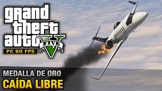 GTA 5 PC - Misión #45 - Caída libre (Oro/100% - 1080p 60fps)