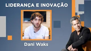 Luiz Calainho recebe Dani Waks - Liderança e Inovação