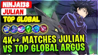4K++ Matches Julian VS Top Global Argus [ Top Global Julian ] NINJA138 - Mobile Legends Emblem Build