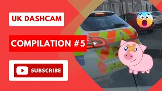UK Dashcam Compilation #5
