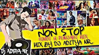 BOLLYWOOD SATURDAY NIGHT NON STOP HINDI & PUNJABI BOLLYWOOD PARTY MIX BY @djadityanr