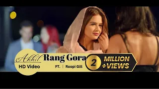 Rang Gora (HD Video) ｜Akhil -  Roopi Gill ｜ Latest Punjabi song 2024 |Trending Lo-Fi Boys