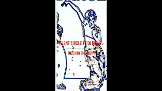 Silent Circle ft Dj Rowel  - Touch In The Night