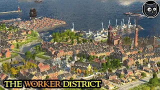 The WORKER District - Anno 1800 MEGACITY SURVIVAL - 3 V 1 & Fully Modded || Part 59