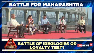 Battle For Maharashtra | Battle Of Ideologies Or Loyalty Test? | Lok Sabha Elections 2024 | N18L