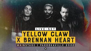 PAROOKAVILLE 2022 | YELLOW CLAW B2B BRENNAN HEART