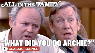 Archie Tells Barney The Truth (ft. Carroll O'Connor) | All In The Family