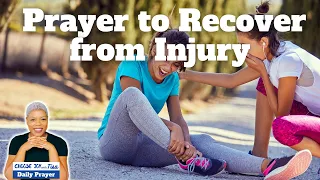 Prayer to Recover from Injury | Prayer for Healing | Daily Prayers