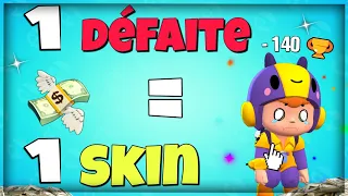 1 DÉFAITE = 1 SKIN ACHETÉ sur BRAWL STARS  ( Ça va piquer... 💸 )