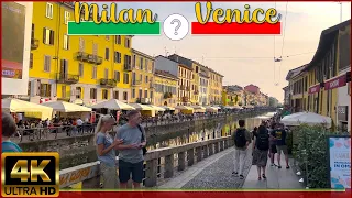 VENICE VIBES IN MILAN 💯 Navigli Milan, Italy 🇮🇹 |City Tour| In [4K-UHD] June 2022