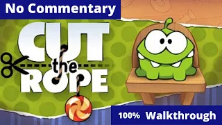 Cut The Rope | 100% Walkthrough | No Commentary | 3 Stars