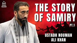 The Story of Samiry Pt.1 | EPIC Ramadan | Ustadh Nouman Ali Khan