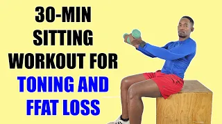 30-Minute SITTING DUMBBELL WORKOUT for Full Body Toning and Fat Loss