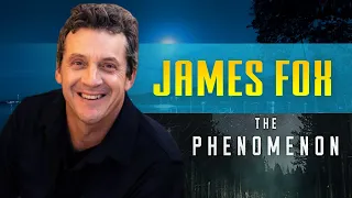 10-20-20 James Fox, The Phenomenon Movie
