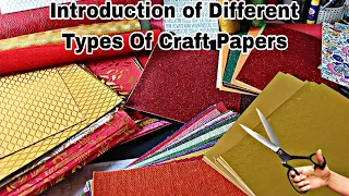 Introduction of Different types of Craft Papers|| Types of craft  Papers|| Art and Craft Paper intro
