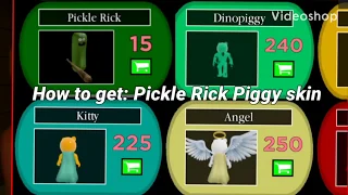 How to get the Pickle Rick skin on Piggy!!!