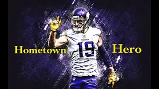 Adam Thielen Tribute "Hometown Hero" (Vikings Career Highlights)