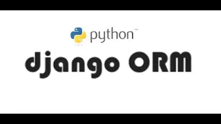 Django ORM basics || PostgreSQL