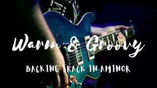 Groovy And Warm Backing Track In A Minor