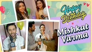 Mishkat Varma Birthday Celebrations With Adhvik Mahajan, Sana Sayyad & Nyra Banerjee | Divya Drishti