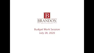 Budget Work Session - July 28, 2020