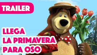 Masha y el Oso Castellano 🌷 Llega La Primavera Para Oso 🌞 (Trailer) 🐻👧 Masha and the Bear